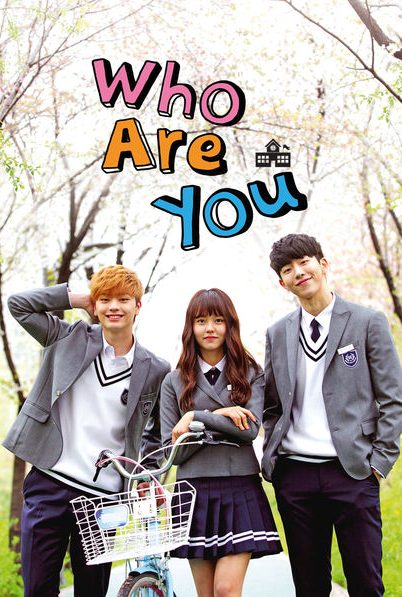 Who Are You: School 2015 ชีวิตใหม่ หัวใจไม่ลืมรัก (16 ตอนจบ)